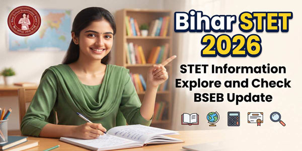 Bihar STET Information Explore and Check BSEB Update