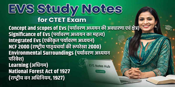 EVS Study Notes Topic Wise For CTET and TETs Exam