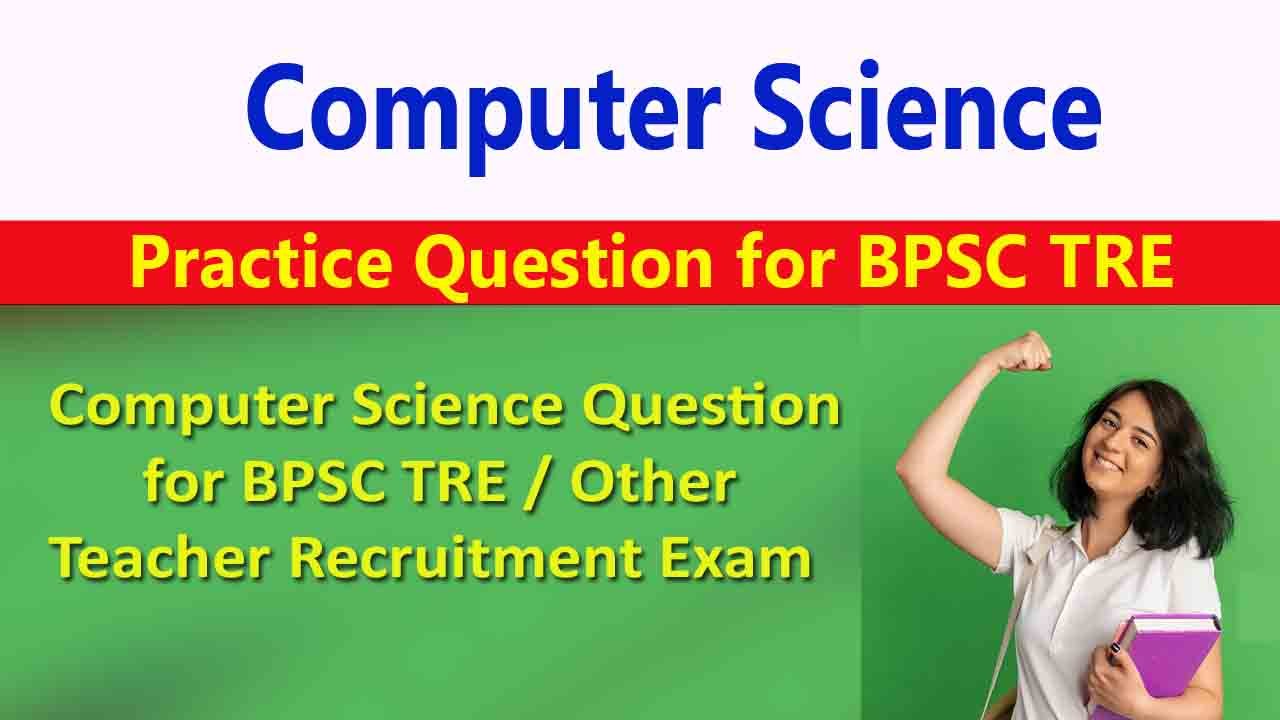 BPSC TRE Computer Science